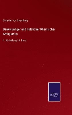 bokomslag Denkwrdiger und ntzlicher Rheinischer Antiquarius