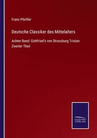 bokomslag Deutsche Classiker des Mittelalters