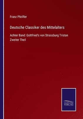 bokomslag Deutsche Classiker des Mittelalters