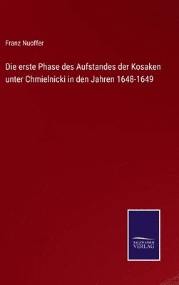 bokomslag erste Phase des Aufstandes der Kosaken unter Chmielnicki in den Jahren 1648-1649