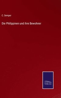 bokomslag Die Philippinen und ihre Bewohner