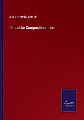 bokomslag Die antike Compositionslehre