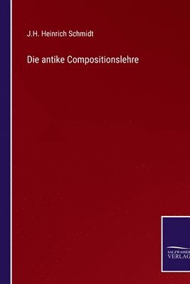 bokomslag Die antike Compositionslehre