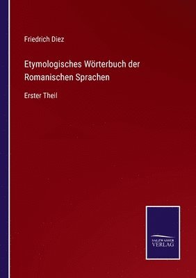 bokomslag Etymologisches Wrterbuch der Romanischen Sprachen