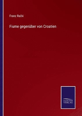 bokomslag Fiume gegenber von Croatien