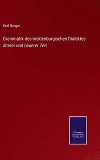 bokomslag Grammatik des meklenburgischen Dialektes lterer und neuerer Zeit