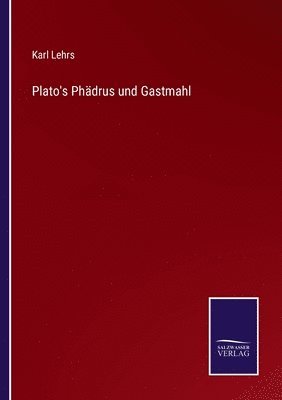 Plato's Phdrus und Gastmahl 1