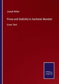 bokomslag Prosa und Gedichte in Aachener Mundart