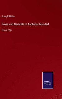 bokomslag Prosa und Gedichte in Aachener Mundart