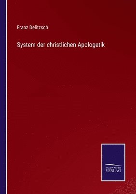 bokomslag System der christlichen Apologetik