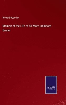 bokomslag Memoir of the Life of Sir Marc Isambard Brunel