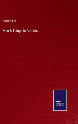 Men & Things in America 1