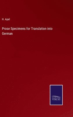 Prose Specimens for Translation into German 1