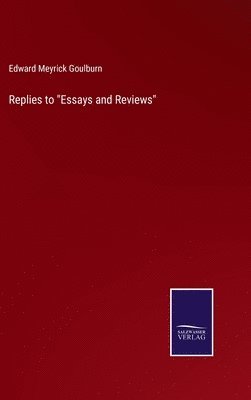 Replies to "Essays and Reviews"
