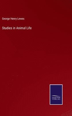 bokomslag Studies in Animal Life