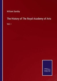 bokomslag The History of The Royal Academy of Arts