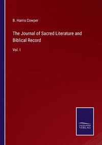 bokomslag The Journal of Sacred Literature and Biblical Record