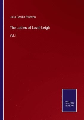 Julia Cecilia Stretton - Ladies of Lovel-Leigh, Häftad