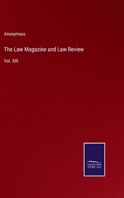 The Law Magazine and Law Review 1