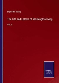 bokomslag The Life and Letters of Washington Irving