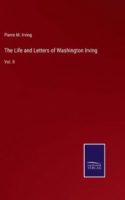 bokomslag The Life and Letters of Washington Irving