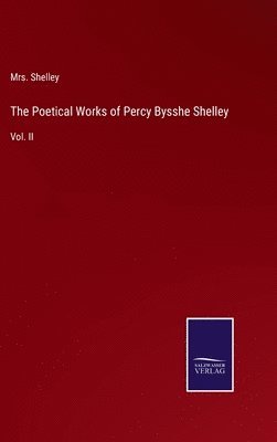 The Poetical Works of Percy Bysshe Shelley 1