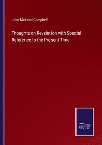 bokomslag Thoughts on Revelation with Special Reference to the Present Time