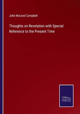 bokomslag Thoughts on Revelation with Special Reference to the Present Time