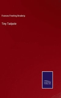 bokomslag Tiny Tadpole