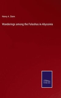 bokomslag Wanderings among the Falashas in Abyssinia