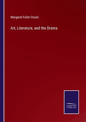 Art, Literature, and the Drama 1