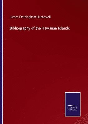 Bibliography of the Hawaiian Islands 1