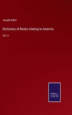 bokomslag Dictionary of Books relating to America