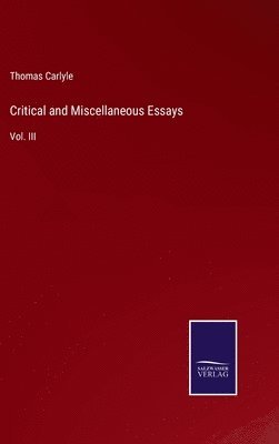 bokomslag Critical and Miscellaneous Essays