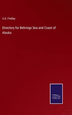 bokomslag Directory for Behrings Sea and Coast of Alaska