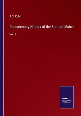 Documentary History of the State of Maine