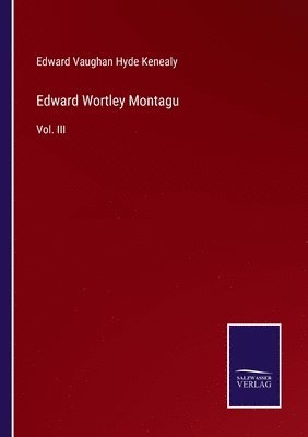 Edward Wortley Montagu 1