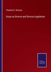 bokomslag Essay on Divorce and Divorce Legislation