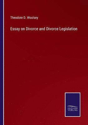 Essay on Divorce and Divorce Legislation 1