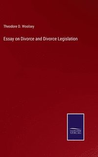 bokomslag Essay on Divorce and Divorce Legislation