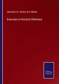 bokomslag Exercises in Practical Chemistry