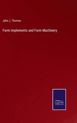 Farm Implements and Farm Machinery 1