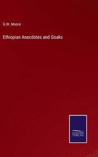 bokomslag Ethiopian Anecdotes and Goaks