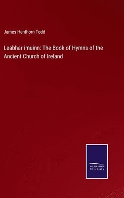 James Henthorn Todd - Leabhar imuinn, Inbunden