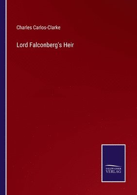 bokomslag Lord Falconberg's Heir