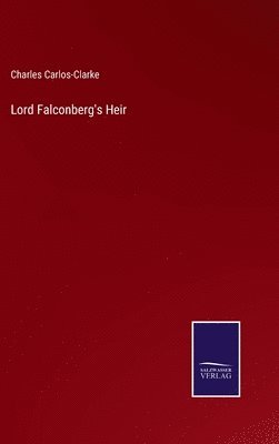 bokomslag Lord Falconberg's Heir