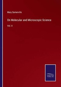 bokomslag On Molecular and Microscopic Science