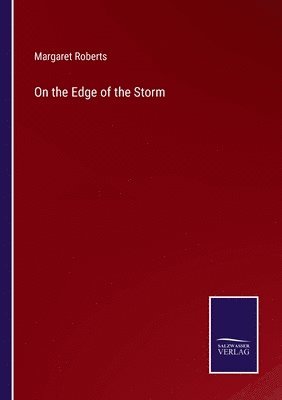 On the Edge of the Storm 1