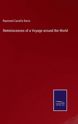 Reminiscences of a Voyage around the World 1