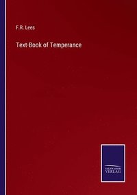 bokomslag Text-Book of Temperance